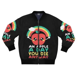 "An Apple a Day, You Die Anyway" Dark Humor Bomber Jacket